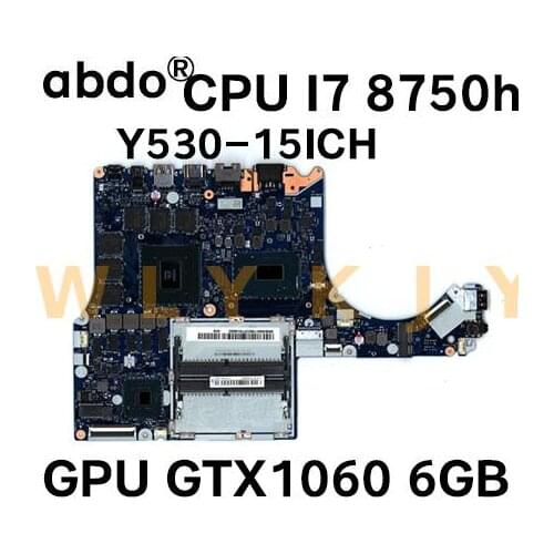 For Lenovo Y530-15ICH Y7000 laptop motherboard NM-B961 CPU i7-8750HQ GPU GTX1060-6GB 100% test work