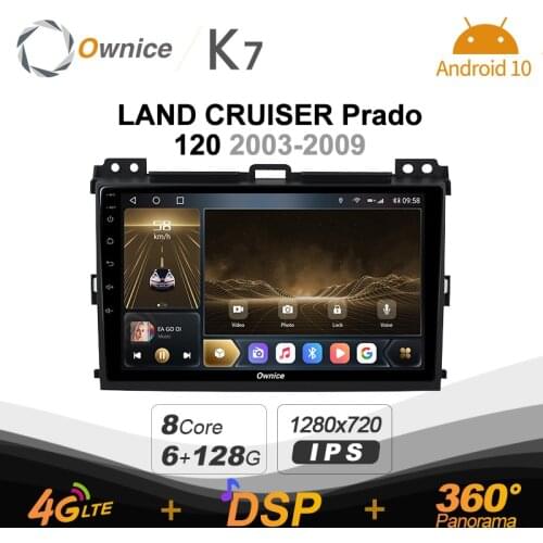 K7 Ownice 6G+128G Android 10.0 Car Radio ForToyota LAND CRUISER Prado 120 2003 - 2009 Multimedia 4G LTE Navi 360 BT 5.0 Carplay