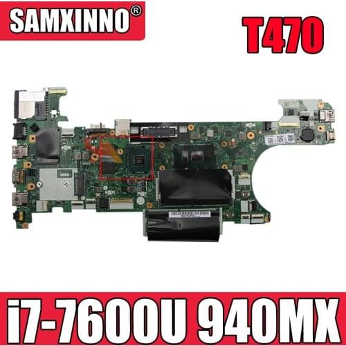 Mainboard For Lenovo ThinkPad T470 laptop motherboard CT470 NM-A931 with i7-7600U CPU 940MX GPU tested 100% FRU 01HX676 1HX672