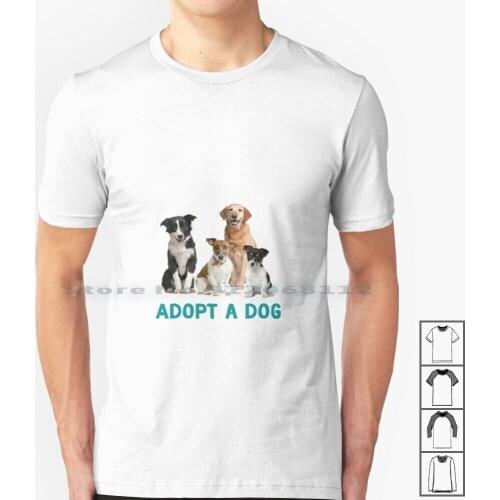 Adopt A Dog T Shirt 100% Cotton Personalized Pets Cat Petsmart Pets Face On Thundershirt For Pets Pets Wonder Pets Peltzers