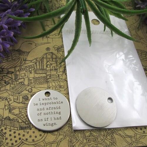 20pcs--"i want to be improbable and afraid of..."stainless steel charms 5 styles for choosing DIY Charms for necklace bracelet