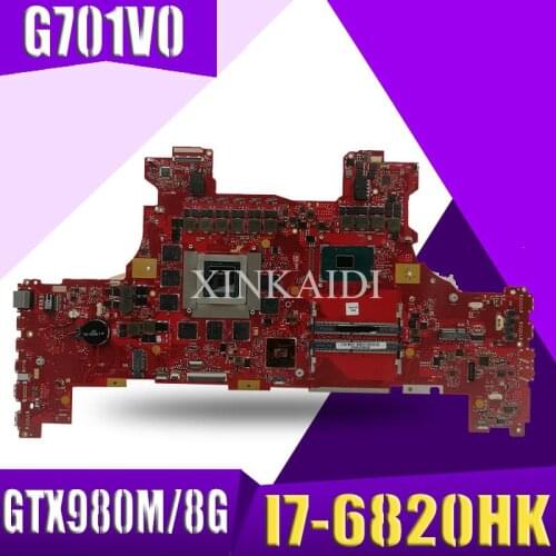 Asepcs G701VO Motherboardwith I7-6820HK GTX980M/8G For ASUS ROG G701VO G701V G701 Laptop Mainboard Motherboard test 100% OK