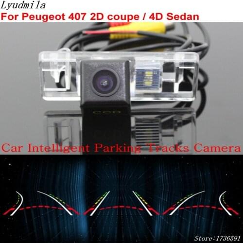 Lyudmila Car Intelligent Parking Tracks Camera FOR Peugeot 407 2D coupe / 4D Sedan Back up Reverse Rear View Camera