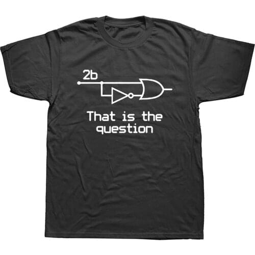 Summer Funny To Be Or Not To Be Electrical Engineer T-Shirt Cotton Short Sleeve T Shirt