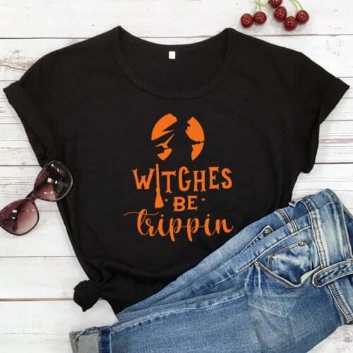 Witches Be Trippin T-shirt Funny Women Halloween Party Gift Tshirt Aesthetic Graphic 90s Witchy Black Fall Tee Shirt Top Femme