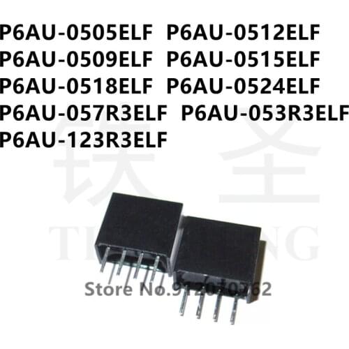 10PCS P6AU-0505ELF P6AU-0512ELF P6AU-0509ELF P6AU-0515ELF P6AU-0518ELF P6AU-0524ELF P6AU-057R3ELF P6AU-053R3ELF P6AU-123R3ELF