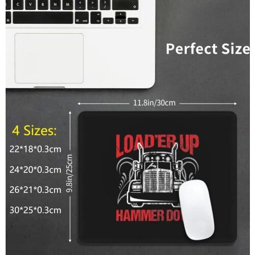 Truck Driver Trucker Load'er Up Hammer Down Gift Mouse Pad DIY Print Cushion Truck Driver Bad Mother Trucker