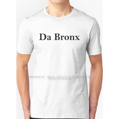Bronx T Shirt 100% Pure Cotton Bronx Ny New York Brooklyn 5 Boros Queens Statue Of Liberty Manhattan Fat Joe Seller Best
