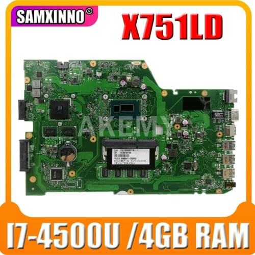 X751LD For ASUS X751LN X751LJ K751L X751LD Laptop motherboard I7-4500U CPU 4GB RAM with GT820M graphic card Mainboard test good