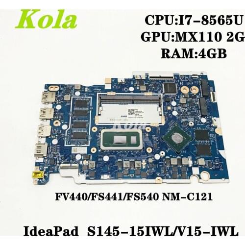 FV440/FS441/FS540 NM-C121 For Lenovo IdeaPad S145-15IWL/V15-IWL Laptop motherboard with CPU I7 8565U RAM:4G 100% Fully Tested