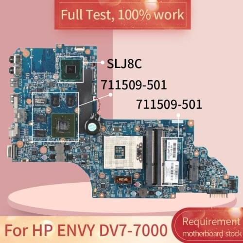 For HP ENVY DV7-7000 711509-501 N13P-GLR-A1 SLJ8C DDR3 Notebook motherboard Mainboard full test 100% work