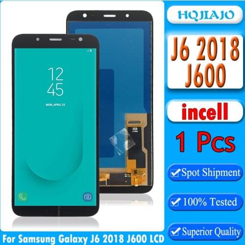 TFT incell Screen For Samsung Galaxy J6 2018 J600 J600F/DS J600G/DS Touch Screen Digitizer LCD Display Adjust For J6 2018 J600
