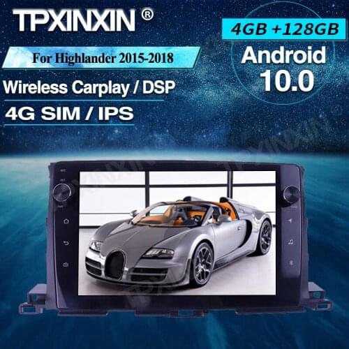 Android 10 Car Radio 4+128G For Toyota Highlander 2015+ Wireless Carplay Car Multimedia Player Headunit Audio Radio Navigtion