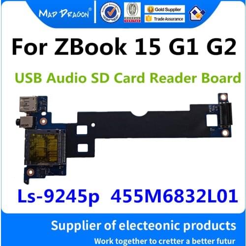 MAD DRAGON Brand new Laptop USB Audio SD Card Reader Board For HP ZBook 15 G1 G2 USB Audio SD Board Ls-9245p 455M6832L01