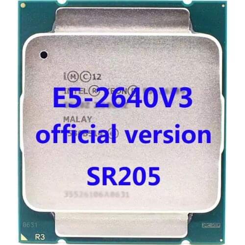 E5-2640V3 Official Verasion SR205 Intel Xeon CPU Processor 2.60ghz 6-Core 20m 3TPD 90W FCLGA2011-3 For X99 Motherboard