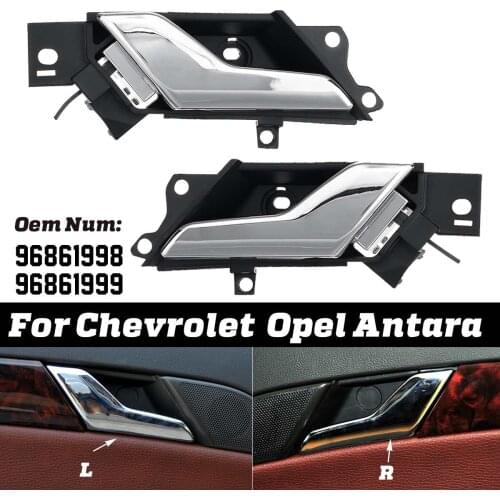 Interior Left Right Door Handle Chrome Cover Fit for Chevrolet for Opel CORSA B Astra H Corsa D for Antara 96861998 96861999