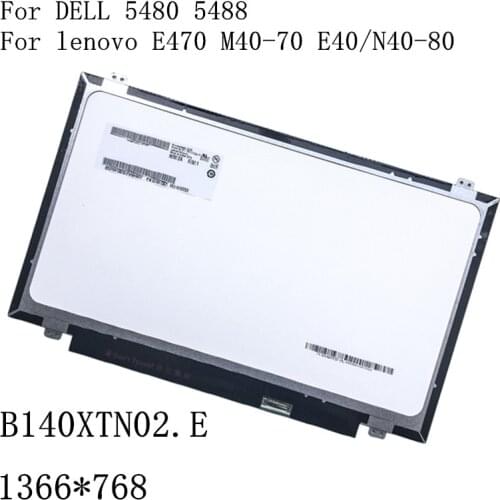 B140XTN02.E LTN140AT31 LP140WHU TPA1 M140NWRF For lenovo E470 M40-70 E40/N40-80 DELL 5480 5488 EDP 30pin slim laptop LCD screen