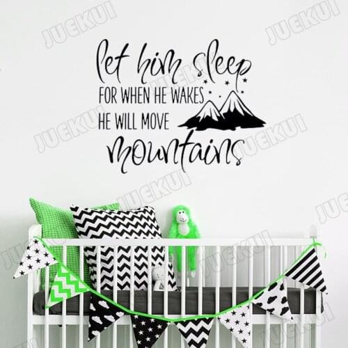 Let Him Sleep Mountain Quotes Wall Stickers for Babies Bedroom Wallpaper Decals Kids Room Home Decoration Vinyl Poster TA599