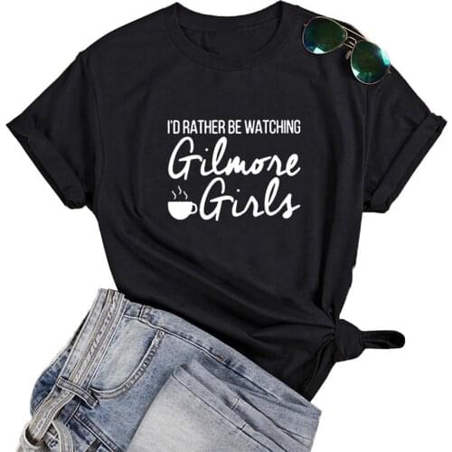 Gilmore Girls T Shirt Women Tshirt Cotton Black Funny T Shirts Women Short Sleeve Tee Shirt Femme Harajuku Camisetas Mujer Top