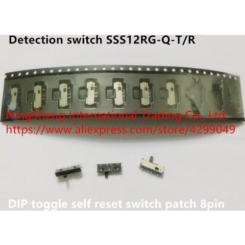 Original new 100% import DIP toggle self reset switch patch 8pin detection switch SSS12RG-Q-T/R