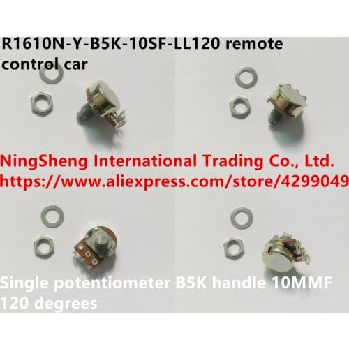 Original new 100% CF R1610N-Y-B5K-10SF-LL120 remote control car single potentiometer B5K handle 10MMF 120 degrees (SWITCH)