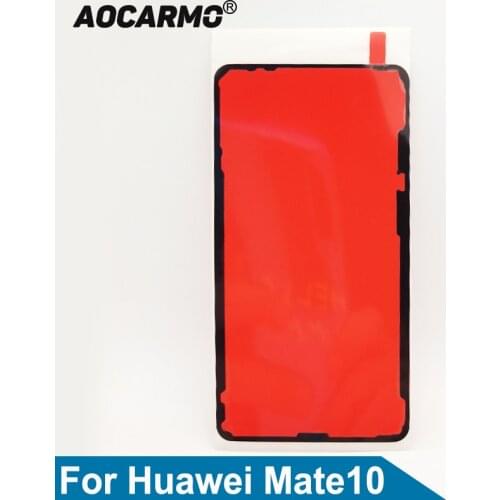 Aocarmo Back Battery Cover Adhesive Rear Sticker Glue Tape For Huawei Mate 10 Mate10 ALP-AL00