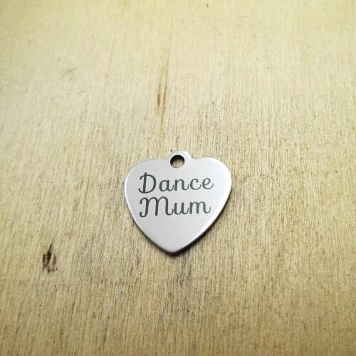 10pcs/lot Dance Mum stainless steel charms Laser Engraved DIY Charms Pendants