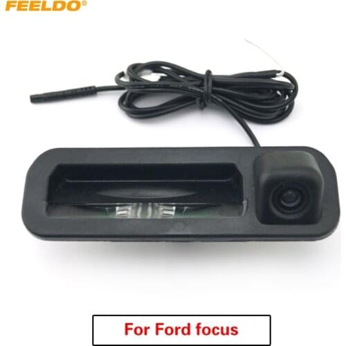FEELDO 1Set Car Rear View Parking Trunk Handle Camera For Ford Focus 2012 2013 Focus 2 Focus 3 Backup Camera