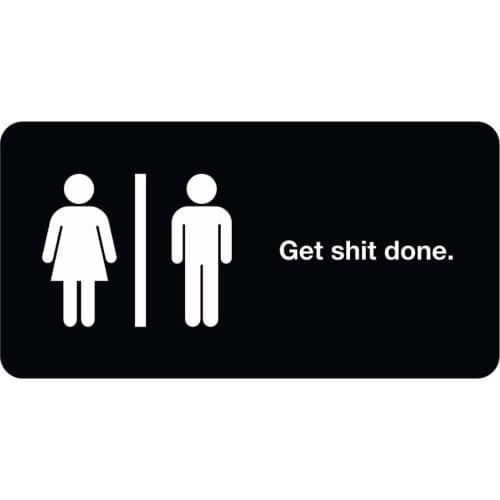 Wall Decal Vinyl Sticker Cheap Toilet Get Shit Done Office Bathroom Restroom Washroom Art Door Windows Home Decor Design WW-458