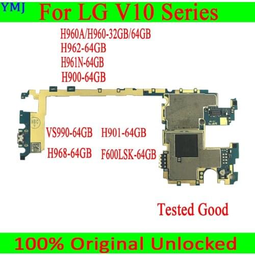 For LG V10 H960A H960 H961N H900 H901 VS990 F600LSK H968 H961 Original unlocked Motherboard 32GB 64GB With Android OS Plate