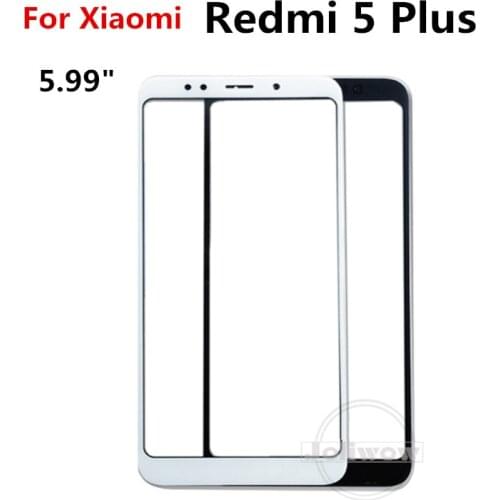 5.99" For Xiaomi Redmi 5 Plus Touch Screen Front Outer Glass Pane Glass Replacement Parts For Redmi 5 Plus Touchscreen
