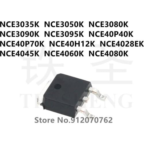 10PCS NCE3035K NCE3050K NCE3080K NCE3090K NCE3095K NCE40P40K NCE40P70K NCE40H12K NCE4028EK NCE4045K NCE4060K NCE4080K TO-252