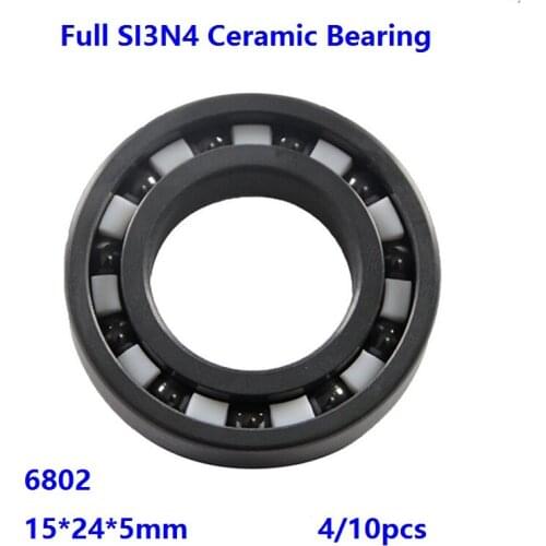 4/10pcs 6802 Full SI3N4 ceramic bearing deep groove ball bearing 15*24*5mm High quality Full Ceramic bearings silicon 15×24×5mm