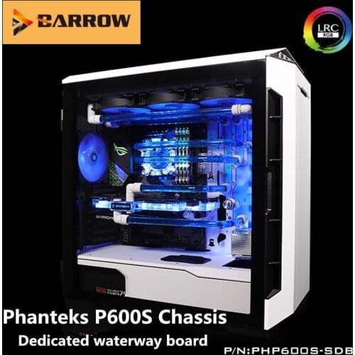 Barrow water cooling PHP600S-SDB,Waterway Boards For Phanteks P600S Case For Intel CPU Water Block & Single/Double GPU Building