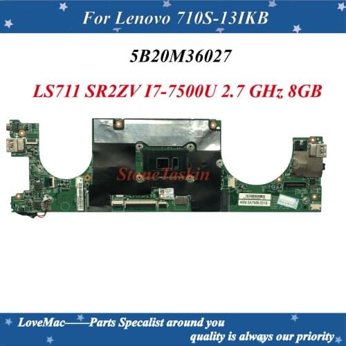 Best Value FRU:5B20M36027 For Lenovo 710S-13IKB laptop motherboard LS711 SR2ZV I7-7500U 2.7 GHz 8GB RAMs Mainboard Fully Tested