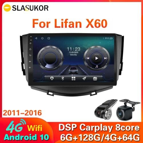 6G+128G 9'' DSP IPS Car Multimedia Android 10 For Lifan X60 2011-2016 2017 2018 Navigation GPS 2din 4G LTE Stereo video player