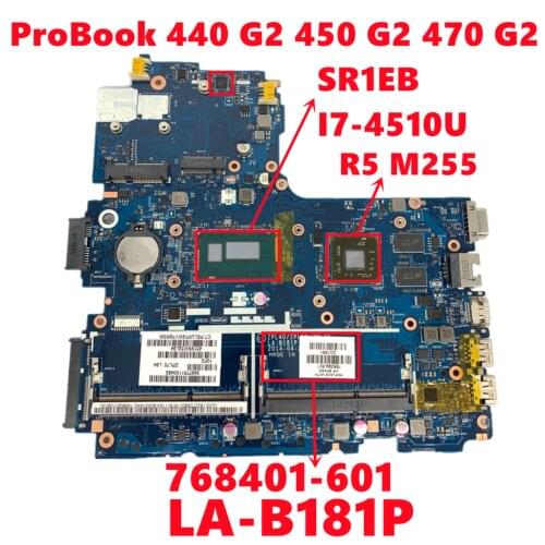 768401-601 768401-501 768401-001 For HP ProBook 440 G2 450 G2 470 G2 Laptop Motherboard LA-B181P W/ I3-4030U 216-0858030 Tested