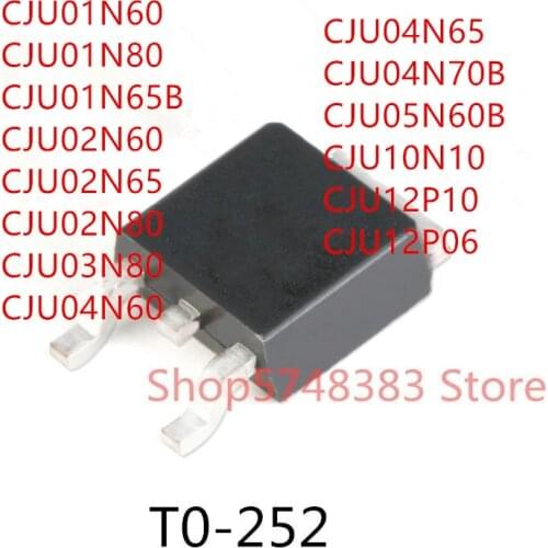 10PCS CJU01N60 CJU01N80 CJU01N65B CJU02N60 CJU02N65 CJU02N80 CJU03N80 CJU04N60 CJU04N65 CJU04N70B CJU05N60B CJU10N10 CJU12P10