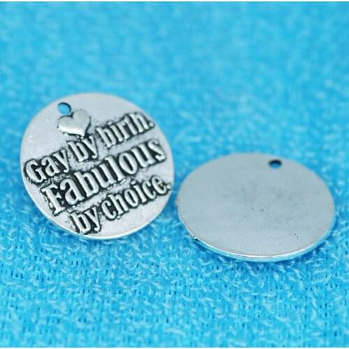 20Pcs High 25mm Gay By Birth Fabulous By Choice Charm Boys Girls Relation Pendant Hand DIY Bracelet Necklace Accessory SMC563