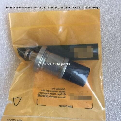 High quality pressure sensor 260-2180 2602180 For CAT 312D 330D 40Mpa