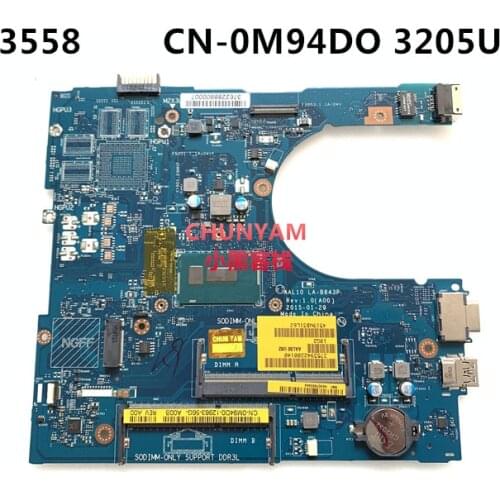 CN-0M94D0 M94D0 FOR Dell Vostro 3458 3558 Laptop Motherboard AAL10 LA-B843P REV:1.0(A00) 3205U VGAport Mainboard 100%tested