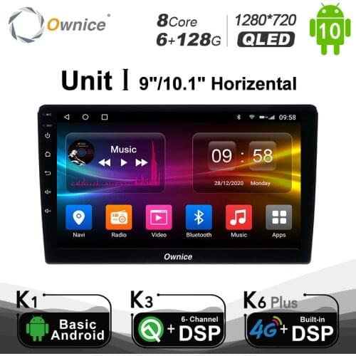 Ownice K6 Plus Car radio Android 10.0 8 Core 6G+128G 1280*720 4G LTE BT 5.0 SPDIF DSP 8 Core A75*2+A55*6 Multimedia