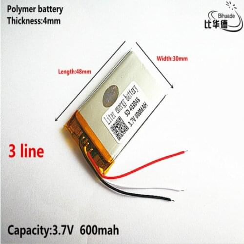 3 line Good Qulity 3.7V,600mAH,403048 Polymer lithium ion / Li-ion battery for TOY,POWER BANK,GPS,mp3,mp4