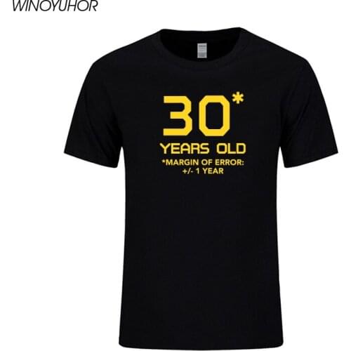 30 Years Old Margin 1 Year Letters Print T-shirts Men Birthday Gifts For Men Summer Funny Short Sleeve Cotton T Shirt Tops