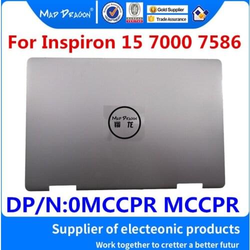 MAD DRAGON Brand Laptop NEW 2-in-1LCD Rear Cover Top Shell Screen Lid For Dell Inspiron 15 7000 7586 Silver Cover 0MCCPR MCCPR