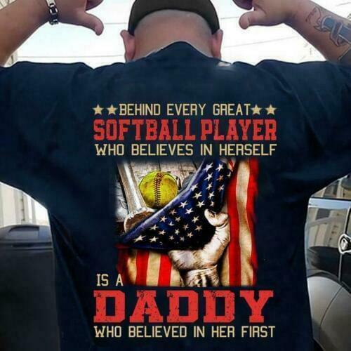 New Behind Every Great Softball Player Is A Daddy Believed In Her First Tshirt S-5Xl Sleeveless Shirts For Men Unisex