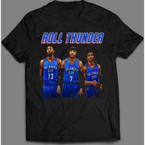 OKC ROLL THUNDER BIG 3 WESTBROOK MELO PAUL GEORGE OLDSKOOL Shirt FULL FRONT
