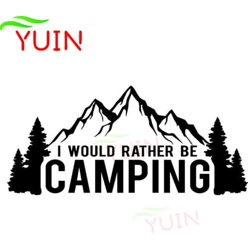 I Would Rather Be A Camper Van Sticker Fashion Personality Decoration PVC Waterproof Decal Black/white/red/laser/silver