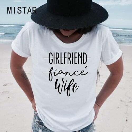 Girlfriend Fiance Wife T Shirt Women White Short Sleeve Tee Engagement Gift T-shirt Bachelorette Party Top Trendy Casual Tshirts