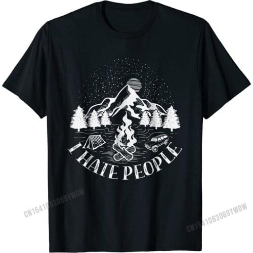 I Hate People T Shirt Mountain Camping Lovers Women Men Kids Cotton T Shirt Personalized New Arrival Classic T Shirt